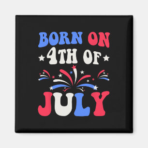 Am 4. Juli Geburtstag Patriotic Magnet