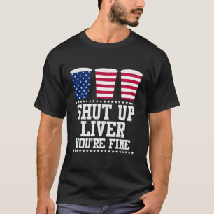 Am 4. Juli geht es dir gut. T-Shirt