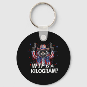 Am 4. Juli ist Raccoon Usa Wtf Kg Feral Amer Schlüsselanhänger