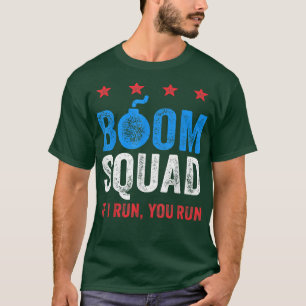 Am 4. Juli, wenn ich dich führe, läuft Boom Squad T-Shirt