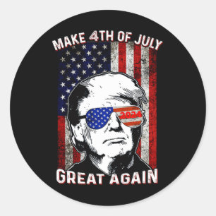 Am 4. Juli wieder groß für Shirt Trump in Shirt Runder Aufkleber