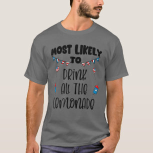 Am 4. Juli wird am meisten zu trinken wahrscheinli T-Shirt