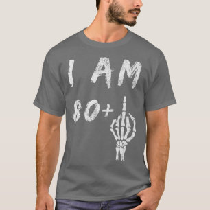 Am 81. Geburtstag bin ich 80 Plus Skeleton Middle T-Shirt