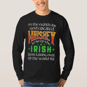 Am achten Tag erschuf Gott Whiskey St Patrick's T-Shirt