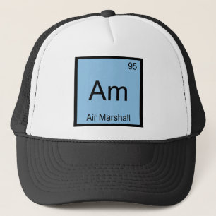 Am - Air Marshall Chemistry Element Symbol T - Shi Truckerkappe