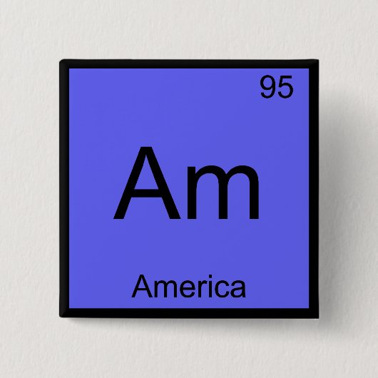 Am - America Funny Chemistry Element Symbol T-Shir Button (Vorderseite)