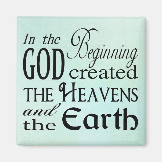 Am Anfang erschuf Gott Himmel und Erde Magnet (Vorne)