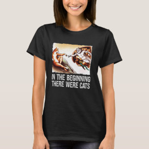 Am Anfang Katzen Schöpfungsmalerei Parodie Katze T-Shirt