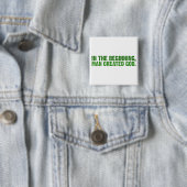 Am Anfang stellte Mann Gott her Button (Beispiel)