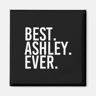 Am besten. Ashley. Immer. Funny Personalisiert Nam Magnet