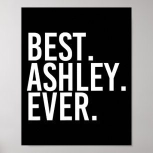 Am besten. Ashley. Immer. Funny Personalisiert Nam Poster