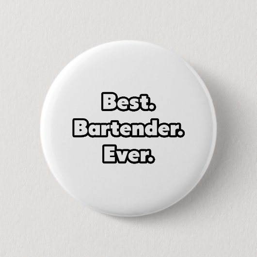 Am besten. Barkeeper. Immer. Button (Vorderseite)