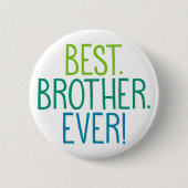 Am besten. Bruder. Immer! Button (Vorderseite)