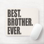 Am besten. Bruder. Überhaupt Mousepad (Mit Mouse)