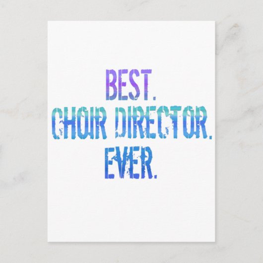 Am besten. Chordirektor. Immer. Postkarte (Vorderseite)