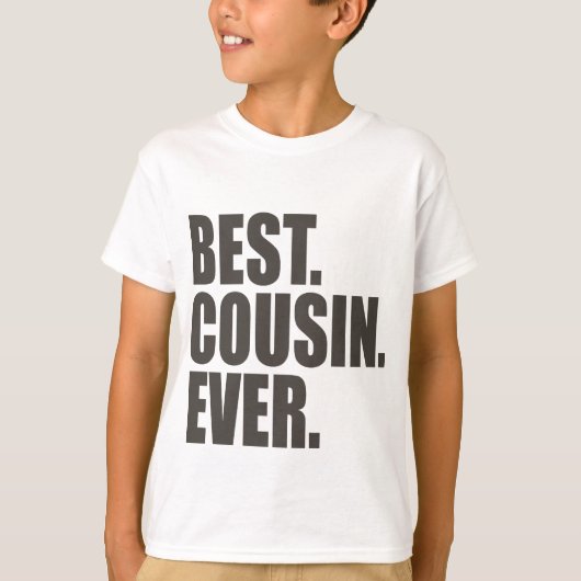 Am besten. Cousin. Überhaupt T-Shirt (Vorderseite)
