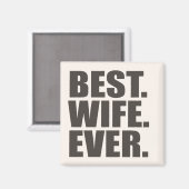 Am besten. Ehefrau. Immer. Magnet (Vorderseite/Rückseite)