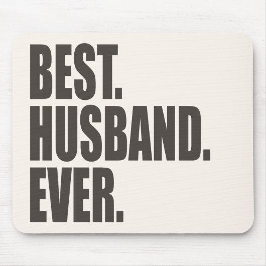 Am besten. Ehemann. Überhaupt Mousepad (Vorne)