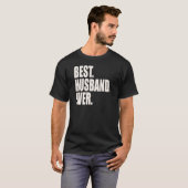 Am besten. Ehemann. Überhaupt T-Shirt (Vorne ganz)