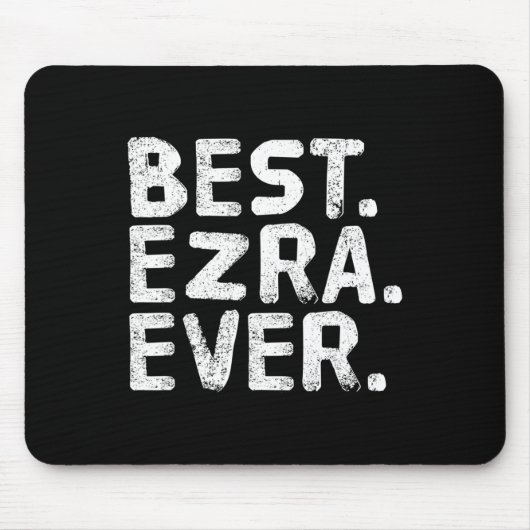 Am besten. Ezra. Immer. Funny Personalisiert Name Mousepad (Vorne)