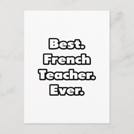 Am besten. Französischlehrer. Immer. Postkarte (Vorderseite)