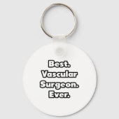 Am besten. Gefäßchirurg. Immer. Schlüsselanhänger (Vorderseite)