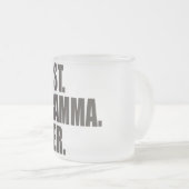 Am besten. Gramma. Überhaupt Mattglastasse (VorderseiteRechts)