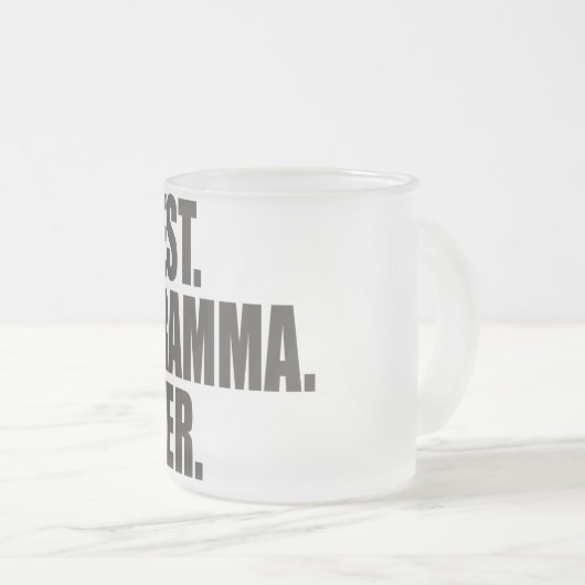 Am besten. Gramma. Überhaupt Mattglastasse (VorderseiteRechts)