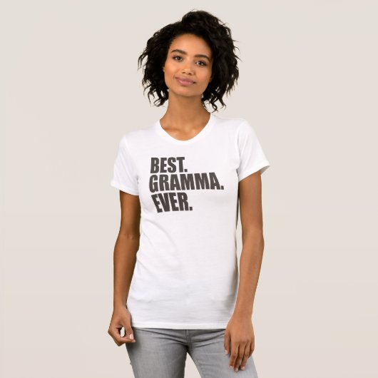 Am besten. Gramma. Überhaupt T-Shirt (Vorne ganz)