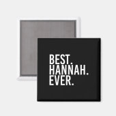 Am besten. Hannah. Immer. Gift Name Funny Personal Magnet (Vorderseite/Rückseite)