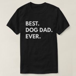 Am besten. Hunde Vater. Immer. T-Shirt