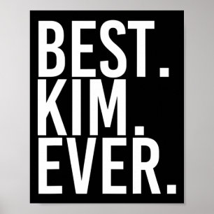 Am besten. Kim. Immer. Funny Personalisiert Name J Poster