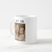 Am besten. Mama. Immer. Custom Foto Tasse - Mutter (Vorderseite Links)