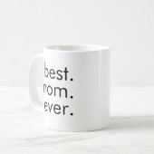 Am besten. Mama. Immer. Kaffeetasse (Vorderseite Links)