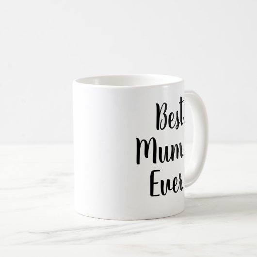 Am besten. Mama. Immer. Script Brush Letters Kaffeetasse (VorderseiteRechts)