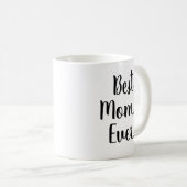 Am besten. Mama. Immer. Script Brush Letters Kaffeetasse (VorderseiteRechts)