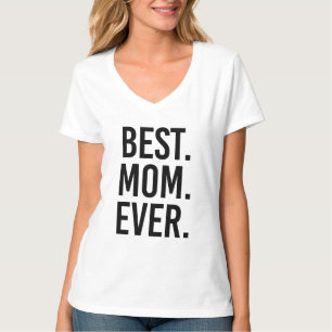 Am besten. Mama. Überhaupt T-Shirt