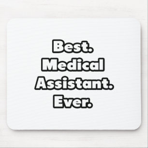 Am besten. Medizinischer Assistent Immer. Mousepad