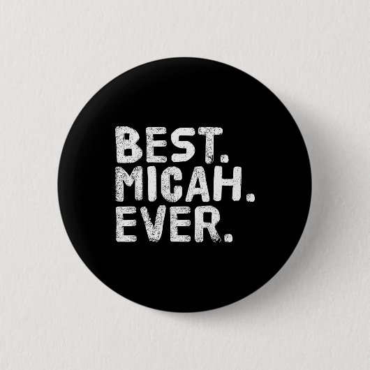 Am besten. Micah. Immer. Funny Personalisiert Name Button (Vorderseite)