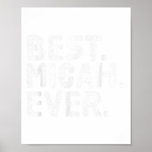 Am besten. Micah. Immer. Funny Personalisiert Name Poster