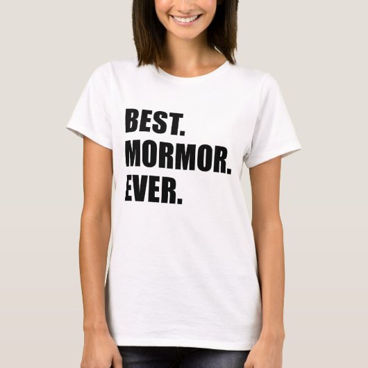Am besten. Mormor. Immer. T-Shirt (Vorderseite)