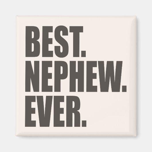 Am besten. Nephew. Immer. Magnet (Vorne)