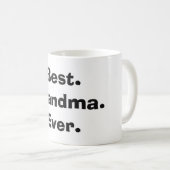 Am besten. Oma. Immer. Tasse (VorderseiteRechts)