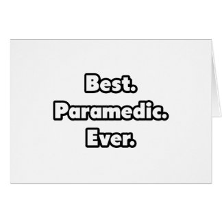 Am besten. paramedisch. Immer.