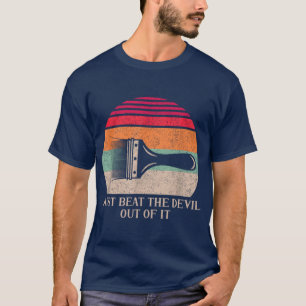 Am besten schlag dem Mädchen den Teufel aus dem Le T-Shirt