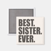 Am besten. Schwester. Immer. Magnet (Vorderseite/Rückseite)