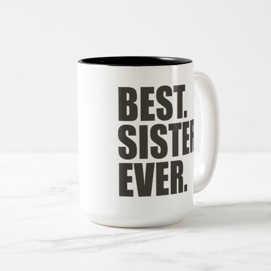 Am besten. Schwester. Überhaupt Zweifarbige Tasse (VorderseiteRechts)