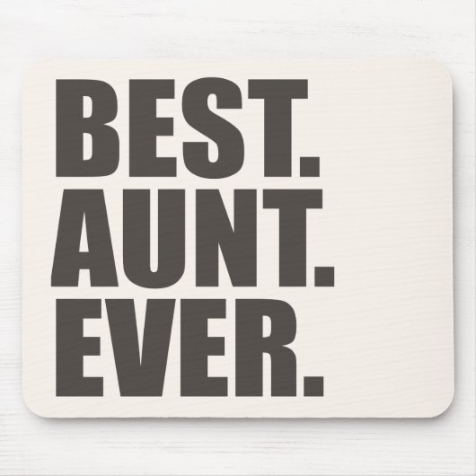 Am besten. Tante. Überhaupt Mousepad (Vorne)