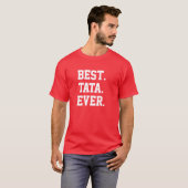 Am besten. Tata. Immer. T-Shirt (Vorne ganz)