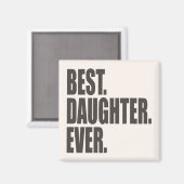 Am besten. Tochter. Immer. Magnet (Vorderseite/Rückseite)